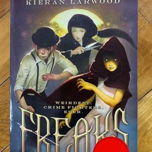 Freaks book by Kieran Larwood